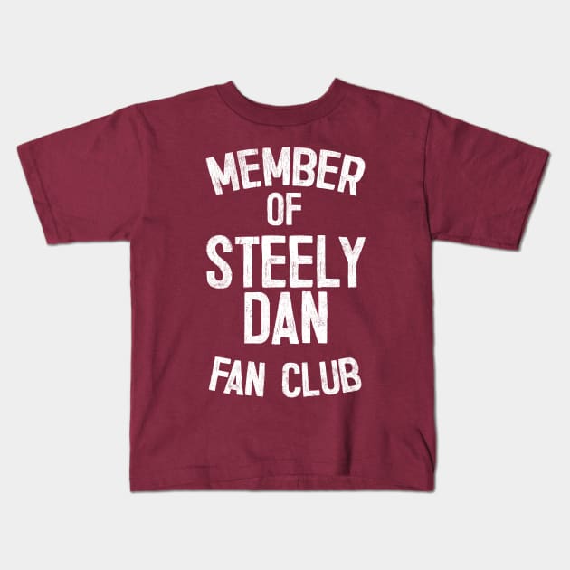 Steely Dan /// Retro Fan Club Typography Design Kids T-Shirt by DankFutura